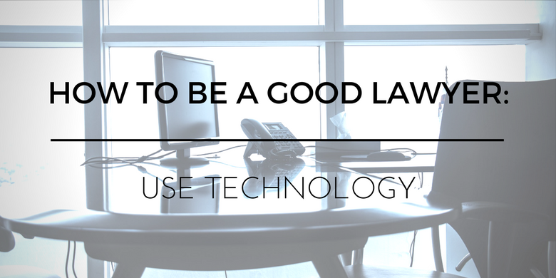How to be a Good Lawyer